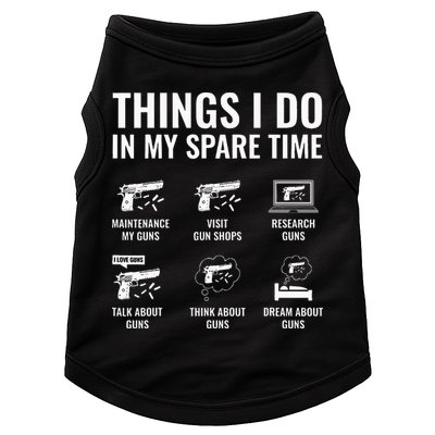 Things I Do In My Spare Time Funny Gun Lover Gun Enthusiast Doggie Tank