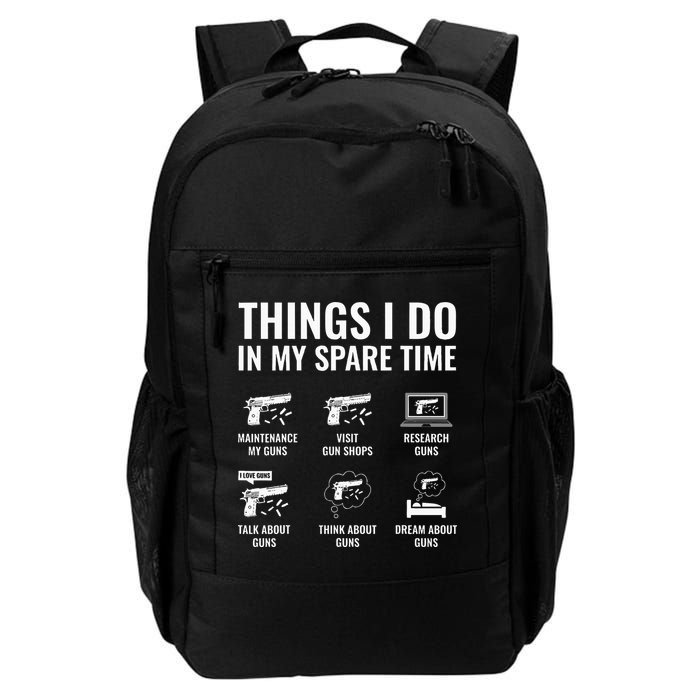 Things I Do In My Spare Time Funny Gun Lover Gun Enthusiast Backpack