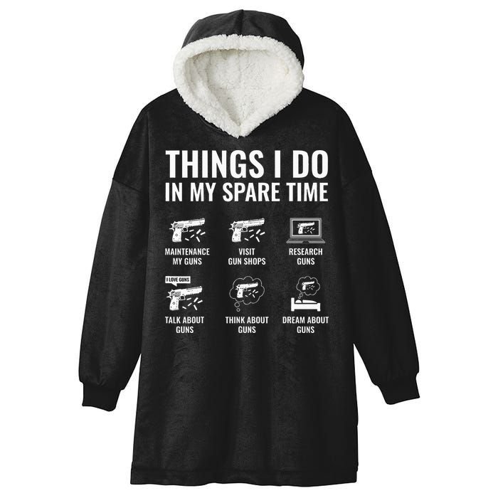 Things I Do In My Spare Time Funny Gun Lover Gun Enthusiast Hooded Wearable Blanket