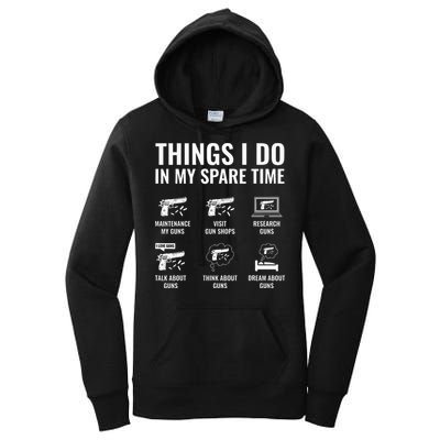 Things I Do In My Spare Time Funny Gun Lover Gun Enthusiast Women's Pullover Hoodie