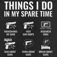 Things I Do In My Spare Time Funny Gun Lover Gun Enthusiast Tumbler