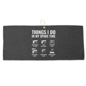 Things I Do In My Spare Time Funny Gun Lover Gun Enthusiast Large Microfiber Waffle Golf Towel