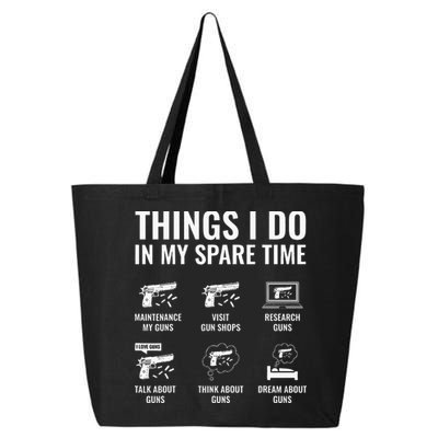 Things I Do In My Spare Time Funny Gun Lover Gun Enthusiast 25L Jumbo Tote