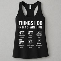 Things I Do In My Spare Time Funny Gun Lover Gun Enthusiast Womens Tank Top