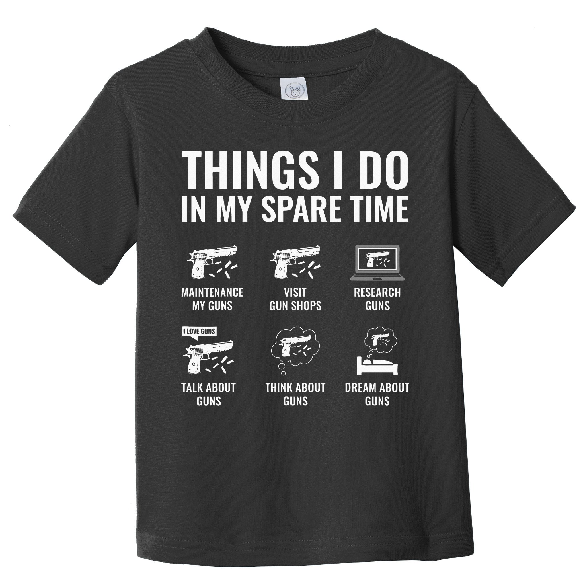 Things I Do In My Spare Time Funny Gun Lover Gun Enthusiast Toddler T-Shirt
