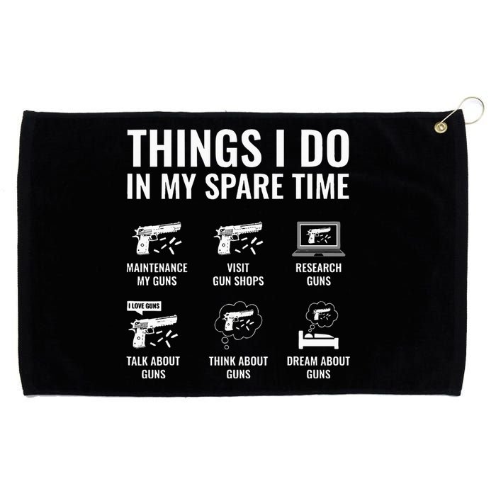 Things I Do In My Spare Time Funny Gun Lover Gun Enthusiast Grommeted Golf Towel