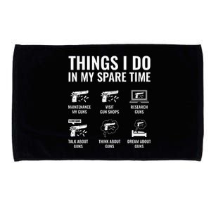 Things I Do In My Spare Time Funny Gun Lover Gun Enthusiast Microfiber Hand Towel