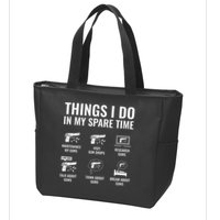 Things I Do In My Spare Time Funny Gun Lover Gun Enthusiast Zip Tote Bag