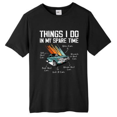 Things I Do In My Spare Time Funny Car Enthusiast Car Lover Tall Fusion ChromaSoft Performance T-Shirt