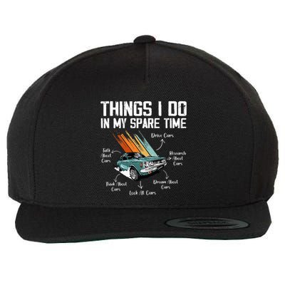 Things I Do In My Spare Time Funny Car Enthusiast Car Lover Wool Snapback Cap