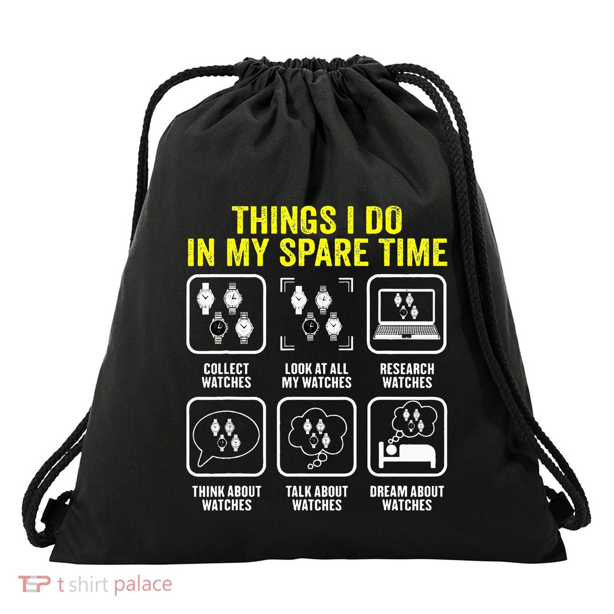 Things I Do In My Spare Time Horologist Watch Collector Drawstring Bag