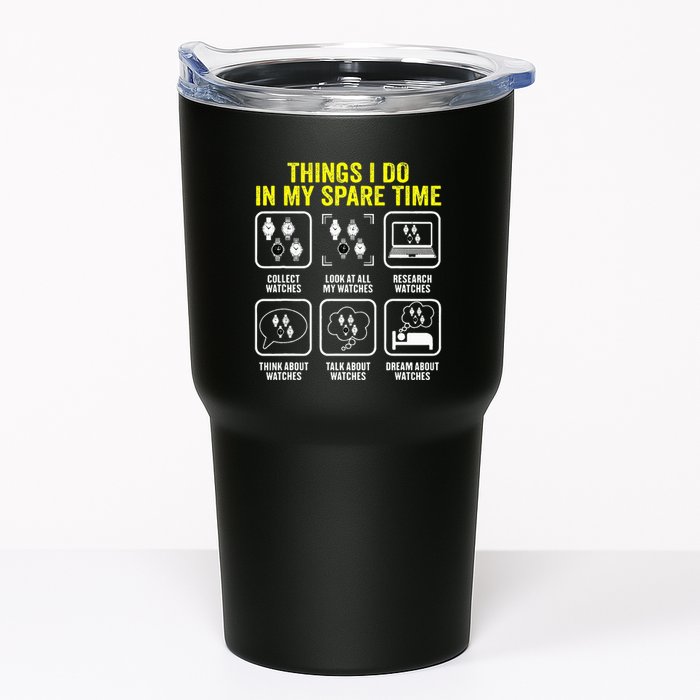 Things I Do In My Spare Time Horologist Watch Collector Tumbler