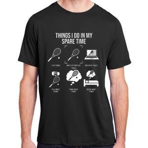 Things I Do In My Spare Time Funny Tennis Player Adult ChromaSoft Performance T-Shirt