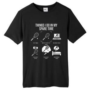 Things I Do In My Spare Time Funny Tennis Player Tall Fusion ChromaSoft Performance T-Shirt