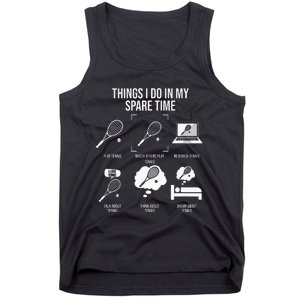 Things I Do In My Spare Time Funny Tennis Player Tank Top