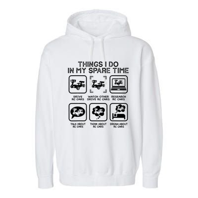 Things I Do In My Spare Time RC Car Racing Racers Enthusiast Garment-Dyed Fleece Hoodie