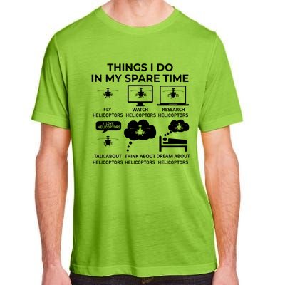 Things I Do In My Spare Time Helicoptors Adult ChromaSoft Performance T-Shirt