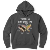 Thing I Do In My Spare Time Fishing Funny Hoodie