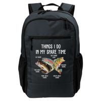 Thing I Do In My Spare Time Fishing Funny Backpack