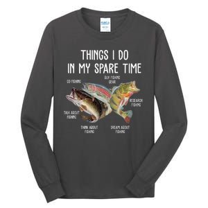 Thing I Do In My Spare Time Fishing Funny Tall Long Sleeve T-Shirt