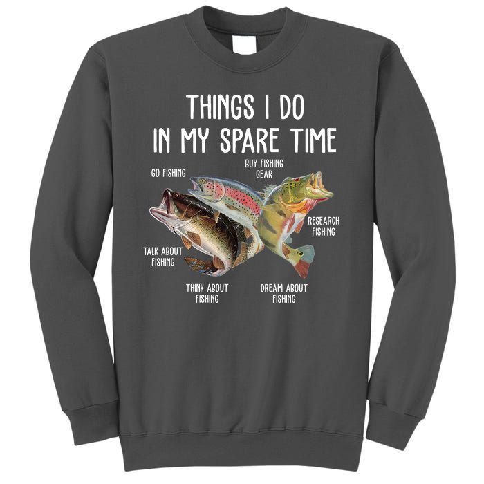 Thing I Do In My Spare Time Fishing Funny Tall Sweatshirt