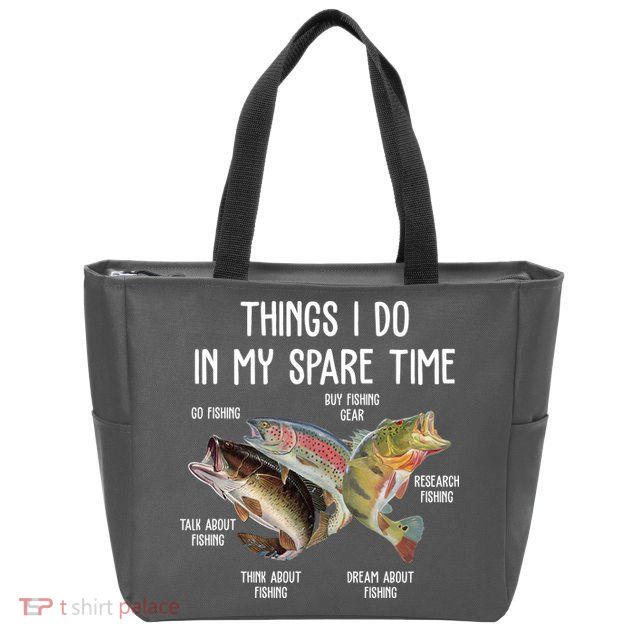Thing I Do In My Spare Time Fishing Funny Zip Tote Bag