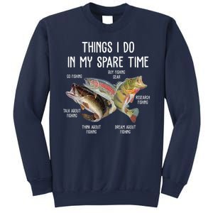 Thing I Do In My Spare Time Fishing Funny Sweatshirt