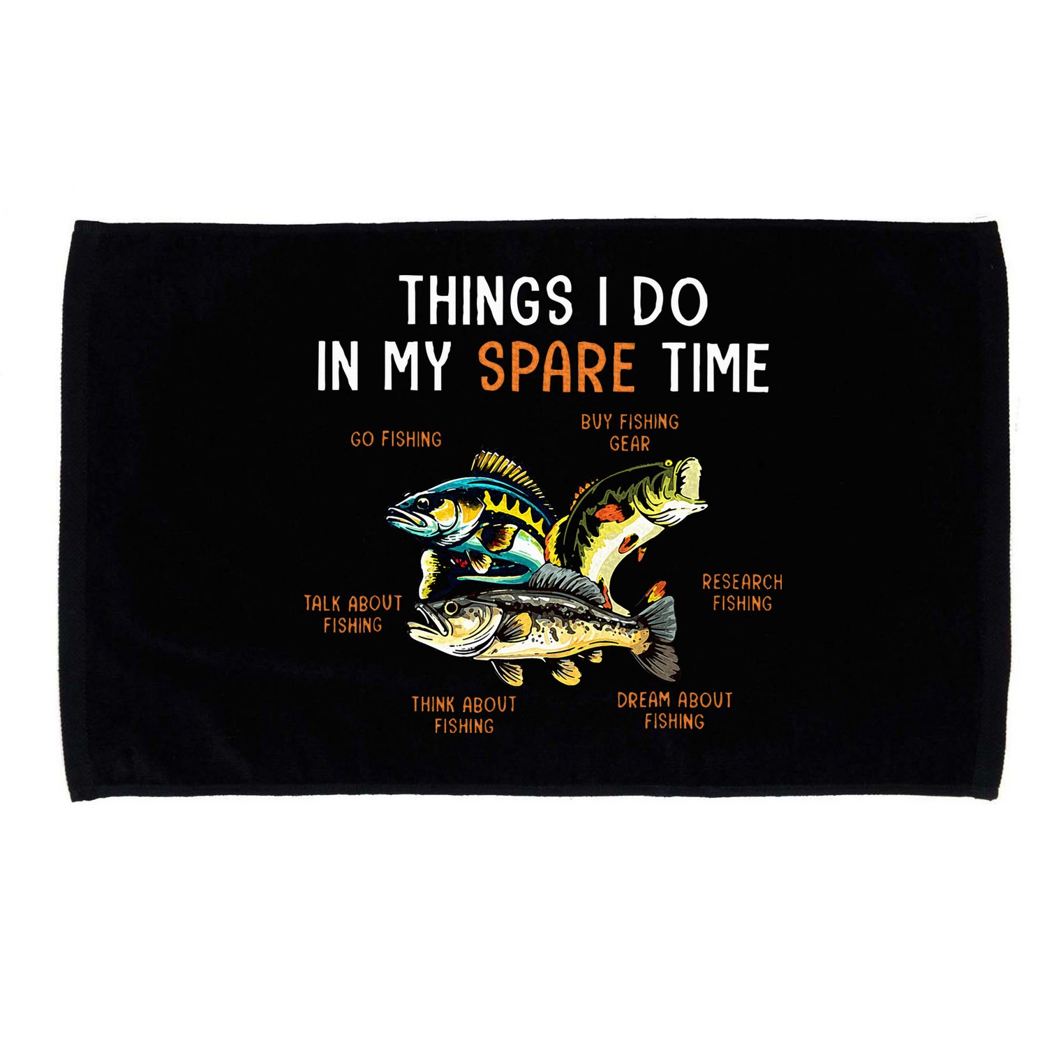 Things I Do In My Spare Time Funny Fishing Things Microfiber Hand Towel