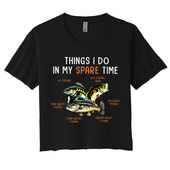 Things I Do In My Spare Time Funny Fishing Things Women's Crop Top Tee