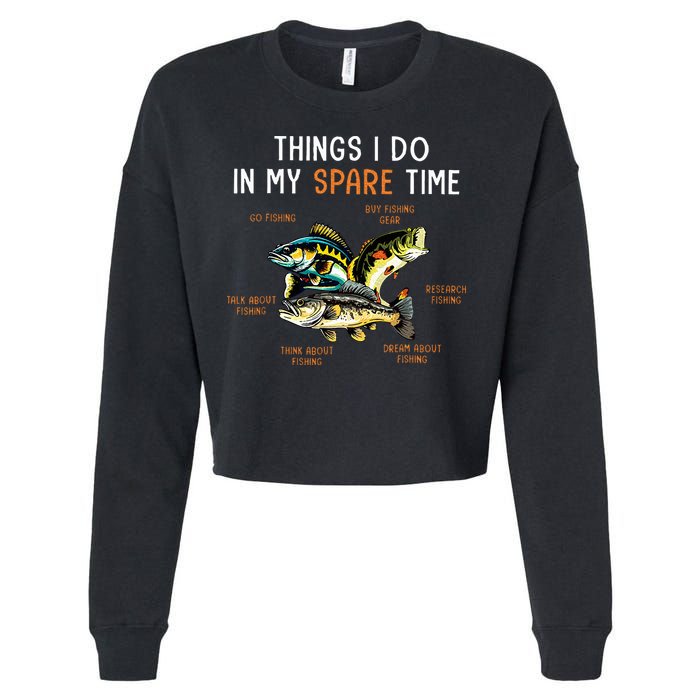 Things I Do In My Spare Time Funny Fishing Things Cropped Pullover Crew