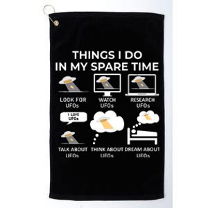 Things I Do In My Spare Time Ufos Platinum Collection Golf Towel