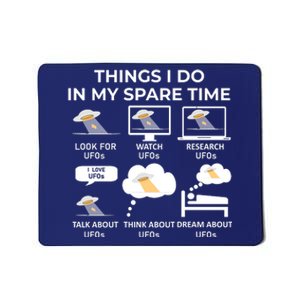 Things I Do In My Spare Time Ufos Mousepad