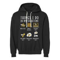 Things I Do In My Spare Time Beekeeper Beekeeping Apiarist Garment-Dyed Fleece Hoodie