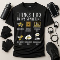 Things I Do In My Spare Time Beekeeper Beekeeping Apiarist Performance Shirt