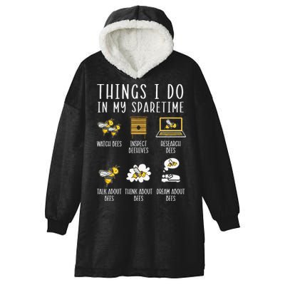 Things I Do In My Spare Time Beekeeper Beekeeping Apiarist Hooded Wearable Blanket