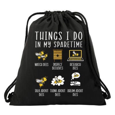 Things I Do In My Spare Time Beekeeper Beekeeping Apiarist Drawstring Bag