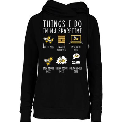Things I Do In My Spare Time Beekeeper Beekeeping Apiarist Womens Funnel Neck Pullover Hood