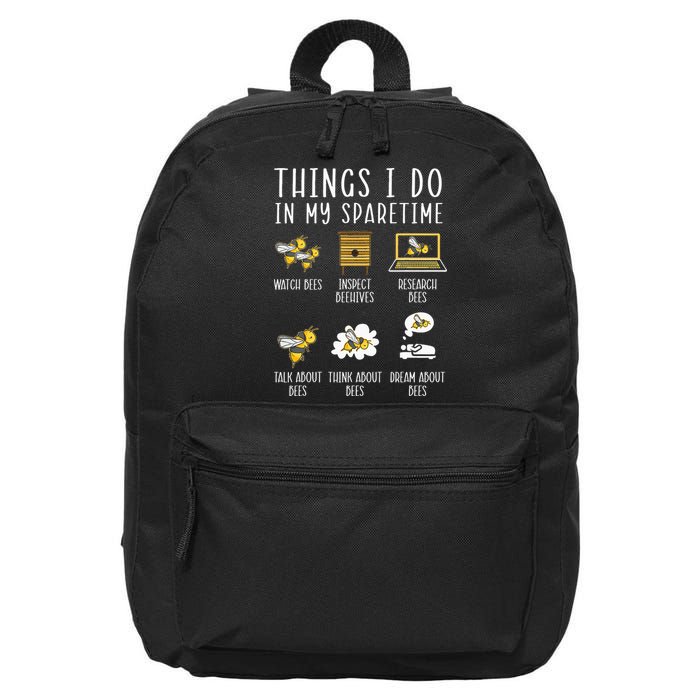 Things I Do In My Spare Time Beekeeper Beekeeping Apiarist 16 in Basic Backpack