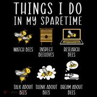 Things I Do In My Spare Time Beekeeper Beekeeping Apiarist Poster