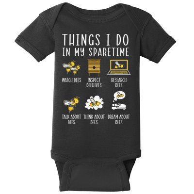 Things I Do In My Spare Time Beekeeper Beekeeping Apiarist Baby Bodysuit