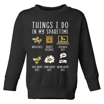 Things I Do In My Spare Time Beekeeper Beekeeping Apiarist Toddler Sweatshirt