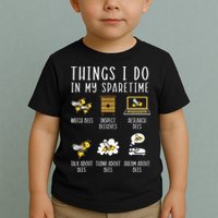 Things I Do In My Spare Time Beekeeper Beekeeping Apiarist Toddler T-Shirt