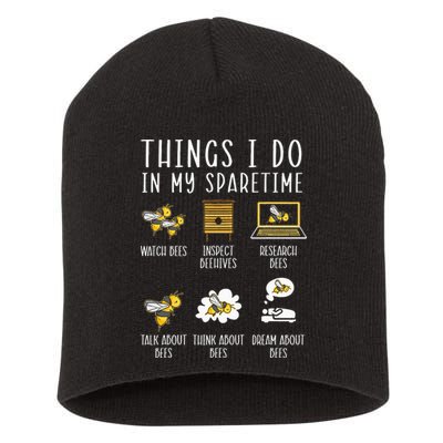Things I Do In My Spare Time Beekeeper Beekeeping Apiarist Short Acrylic Beanie