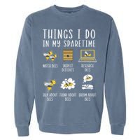 Things I Do In My Spare Time Beekeeper Beekeeping Apiarist Garment-Dyed Sweatshirt