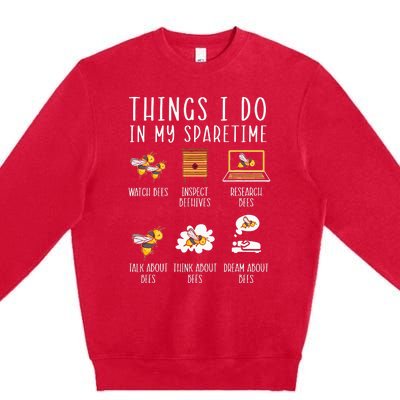 Things I Do In My Spare Time Beekeeper Beekeeping Apiarist Premium Crewneck Sweatshirt