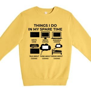 Things I Do In My Spare Time Coding Premium Crewneck Sweatshirt