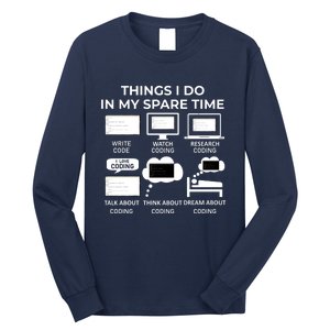 Things I Do In My Spare Time Coding Long Sleeve Shirt