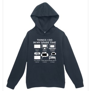 Things I Do In My Spare Time Coding Urban Pullover Hoodie