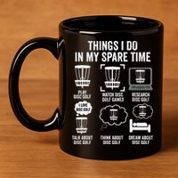 Things I Do In My Spare Time Disc Golf funny Gift Player 11oz C Handle Ceramic Mug