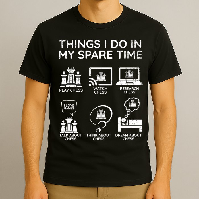Things I Do In My Spare Time Chess Player T-Shirt